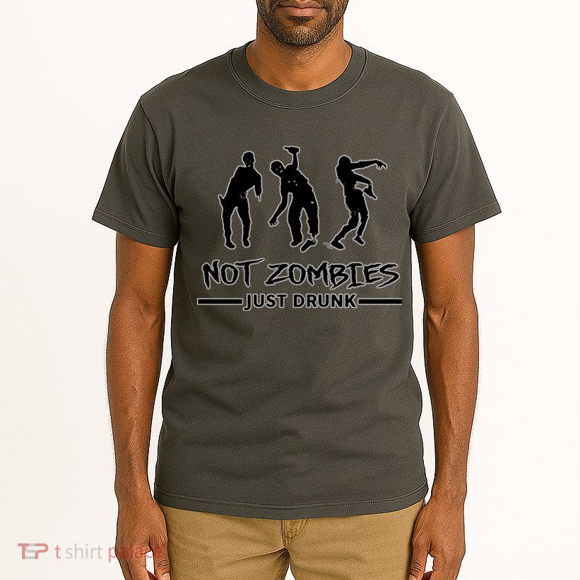 Not Zombies Just Drunk Tall T-Shirt