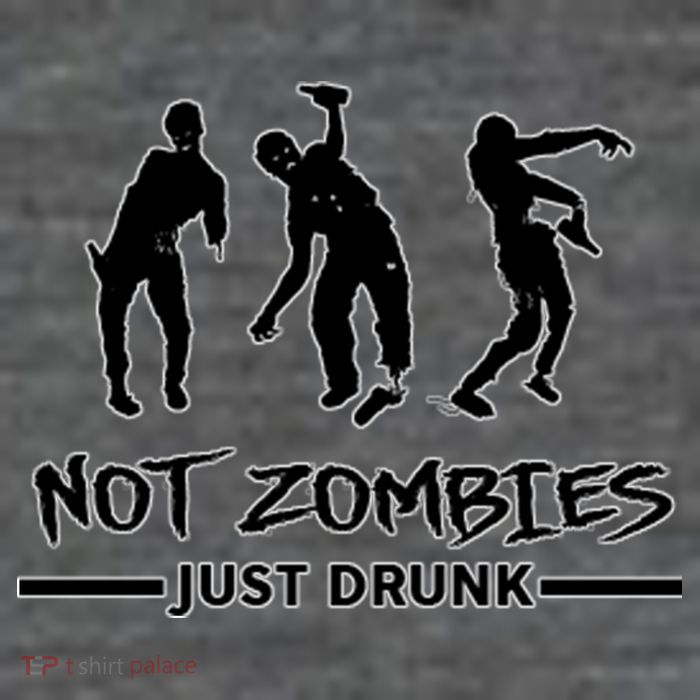 Not Zombies Just Drunk Magnet
