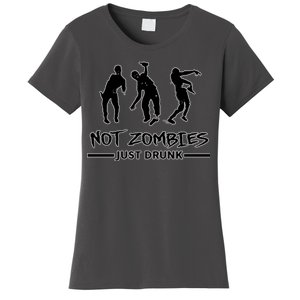 Not Zombies Just Drunk Women's T-Shirt