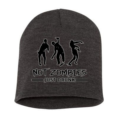 Not Zombies Just Drunk Short Acrylic Beanie