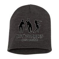 Not Zombies Just Drunk Short Acrylic Beanie