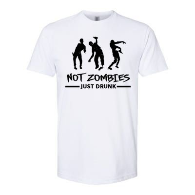 Not Zombies Just Drunk Softstyle CVC T-Shirt