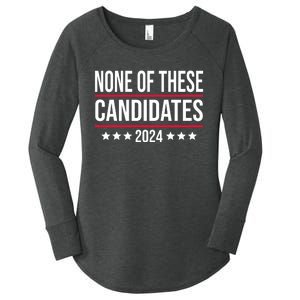 None Of These Candidates 2024 Funny Election Women's Perfect Tri Tunic Long Sleeve Shirt