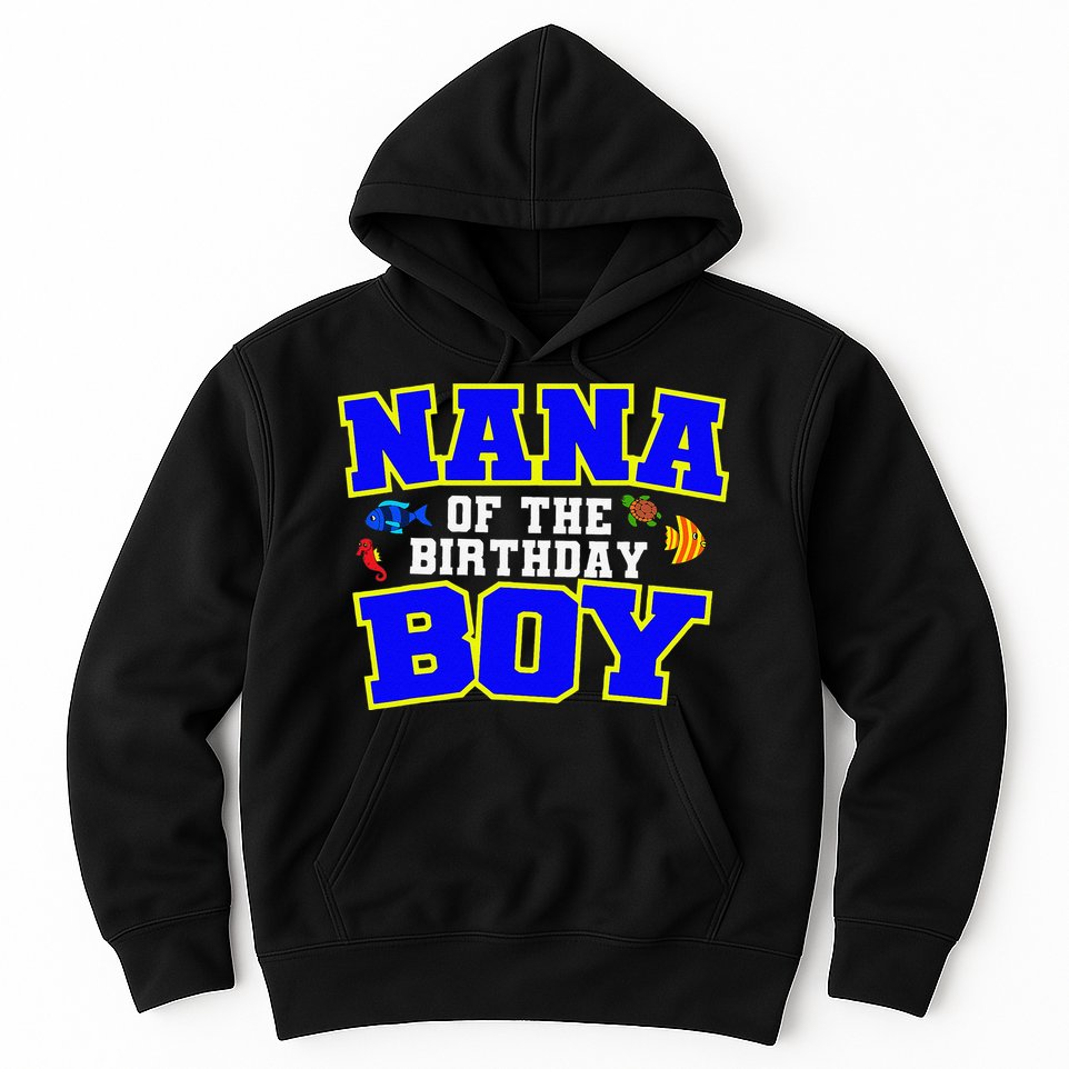 Nana Of The Birthday Fishing Theme Bday Celebration Hoodie