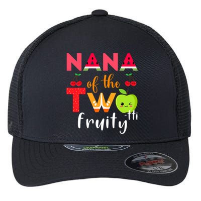 Nana Of the Twotti Frutti 2nd Birthday Party Fruit Themed Flexfit Unipanel Trucker Cap