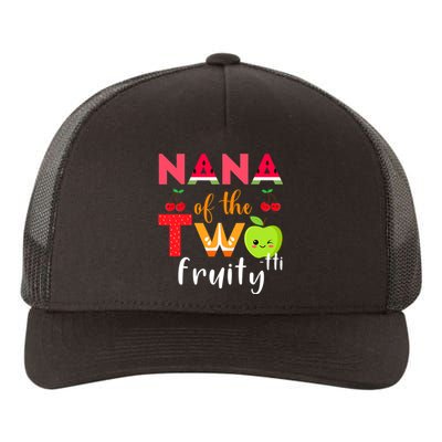 Nana Of the Twotti Frutti 2nd Birthday Party Fruit Themed Yupoong Adult 5-Panel Trucker Hat