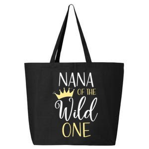 Nana Of The Wild One First Birthday Matching Family Funny Gift 25L Jumbo Tote