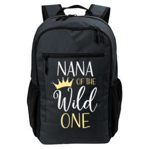 Nana Of The Wild One First Birthday Matching Family Funny Gift Daily Commute Backpack