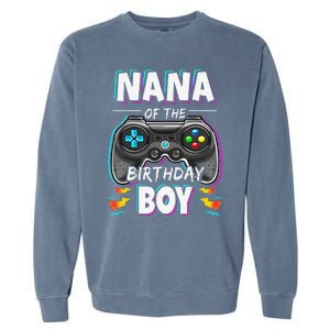 Nana Of The Birthday Boy Video Game Bday Party Gamer Garment-Dyed Sweatshirt