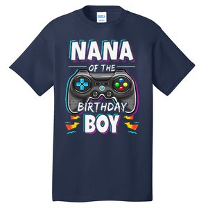 Nana Of The Birthday Boy Video Game Bday Party Gamer Tall T-Shirt