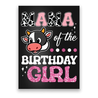 Nana Of The Birthday Girl Farm Barnyard Party Cow Lover Poster