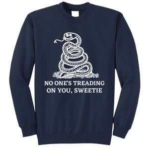 No Ones Treading On You Sweetie Tall Sweatshirt