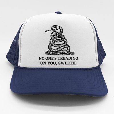 No Ones Treading On You Sweetie Trucker Hat