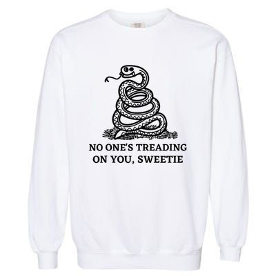 No Ones Treading On You Sweetie Garment-Dyed Sweatshirt