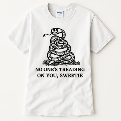 No Ones Treading On You Sweetie Tall T-Shirt