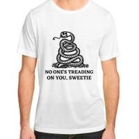 No Ones Treading On You Sweetie Adult ChromaSoft Performance T-Shirt