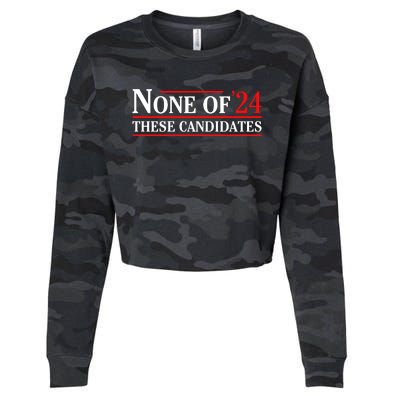 None Of These Candidates 2024 Funny Presidential Election Cropped Pullover Crew