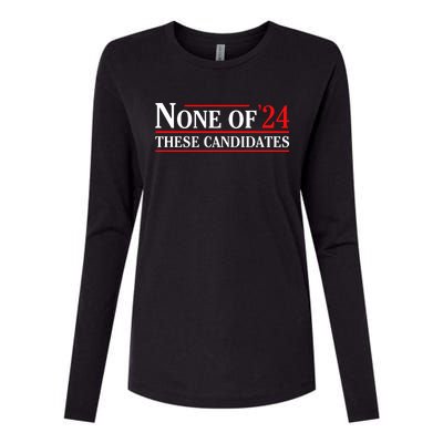 None Of These Candidates 2024 Funny Presidential Election Womens Cotton Relaxed Long Sleeve T-Shirt