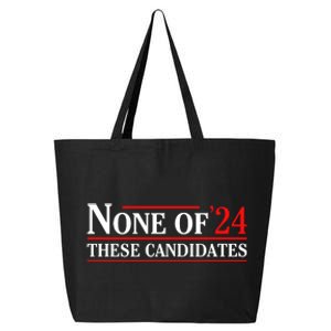 None Of These Candidates 2024 Funny Presidential Election 25L Jumbo Tote