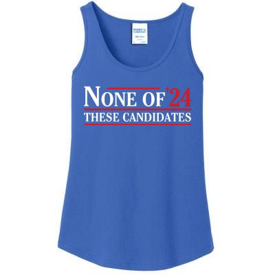 None Of These Candidates 2024 Funny Presidential Election Ladies Essential Tank