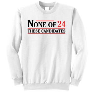 None Of These Candidates 2024 Funny Presidential Election Sweatshirt