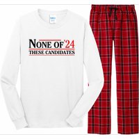 None Of These Candidates 2024 Funny Presidential Election Long Sleeve Pajama Set