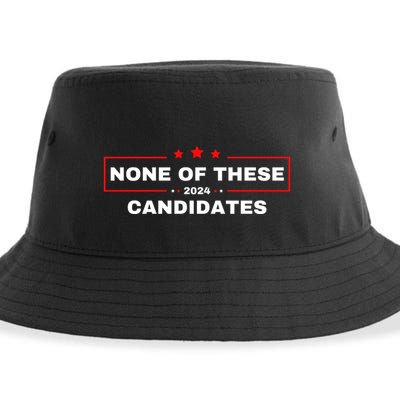 None Of These Candidates 2024 Funny Presidential Election Sustainable Bucket Hat