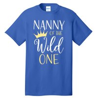 Nanny Of The Wild One First Birthday Matching Family Gift Tall T-Shirt