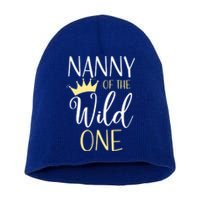 Nanny Of The Wild One First Birthday Matching Family Gift Short Acrylic Beanie