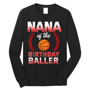 Nana Of The Birthday Boy Basketball Bday Celebration Long Sleeve Shirt