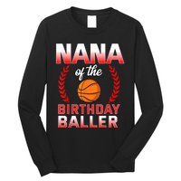 Nana Of The Birthday Boy Basketball Bday Celebration Long Sleeve Shirt