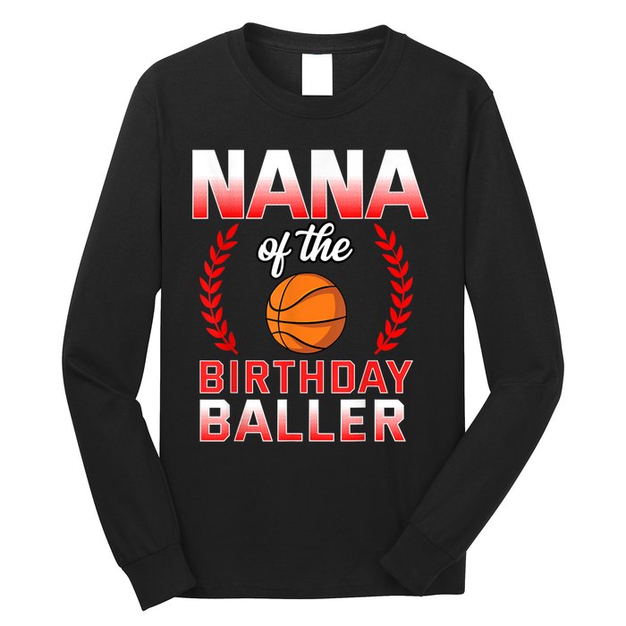 Nana Of The Birthday Boy Basketball Bday Celebration Long Sleeve Shirt