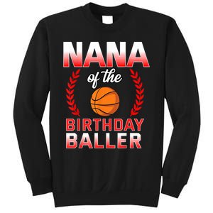 Nana Of The Birthday Boy Basketball Bday Celebration Sweatshirt