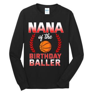 Nana Of The Birthday Boy Basketball Bday Celebration Tall Long Sleeve T-Shirt