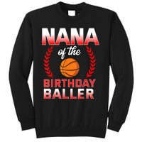 Nana Of The Birthday Boy Basketball Bday Celebration Tall Sweatshirt