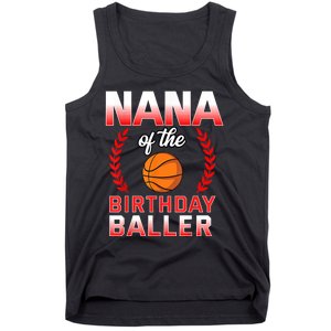 Nana Of The Birthday Boy Basketball Bday Celebration Tank Top