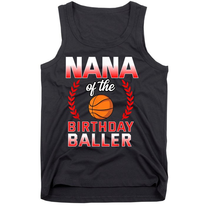 Nana Of The Birthday Boy Basketball Bday Celebration Tank Top