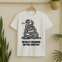 No One's Treading On You Sweetie T-Shirt