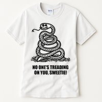 No One's Treading On You Sweetie Tall T-Shirt