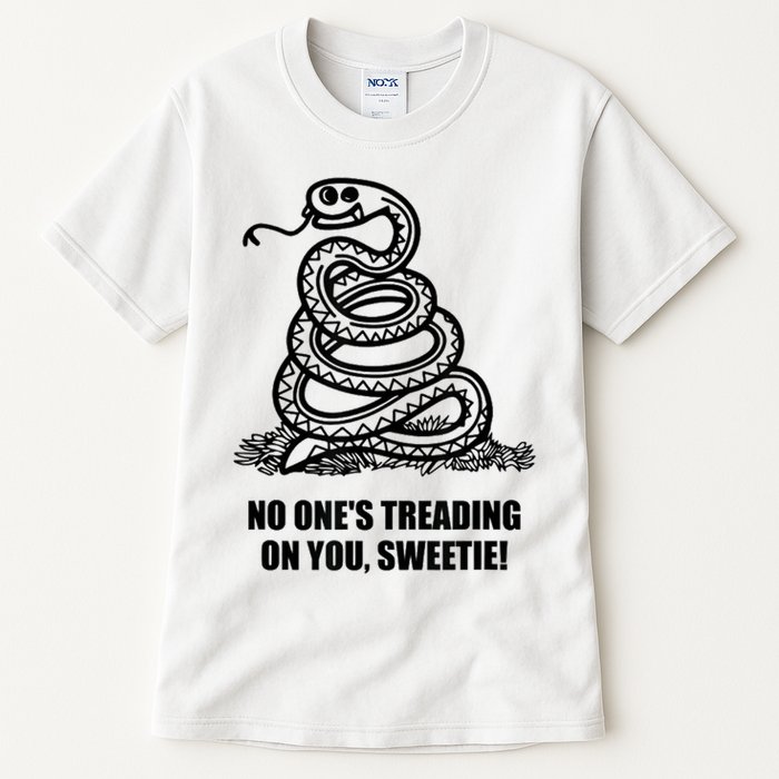 No One's Treading On You Sweetie Tall T-Shirt