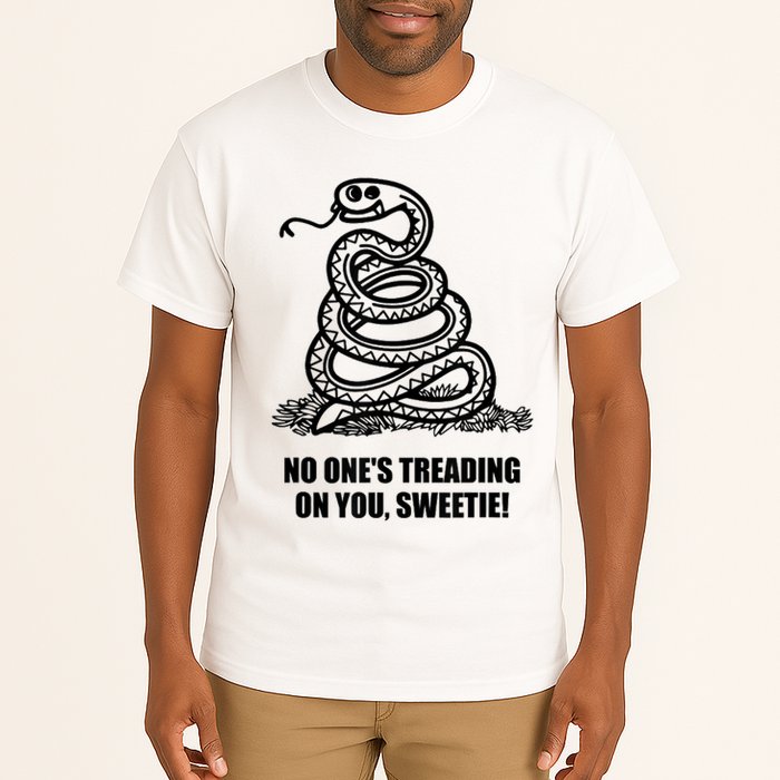 No One's Treading On You Sweetie Tall T-Shirt