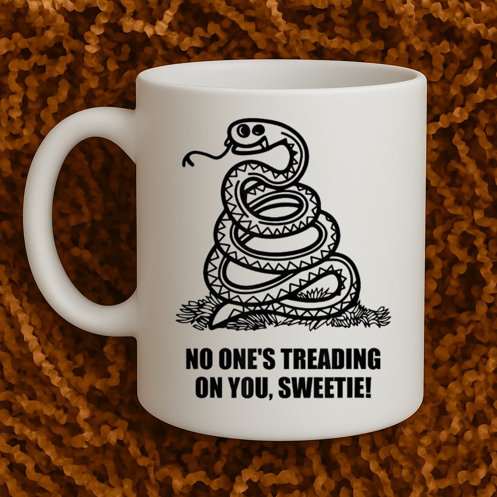 No One's Treading On You Sweetie Mug