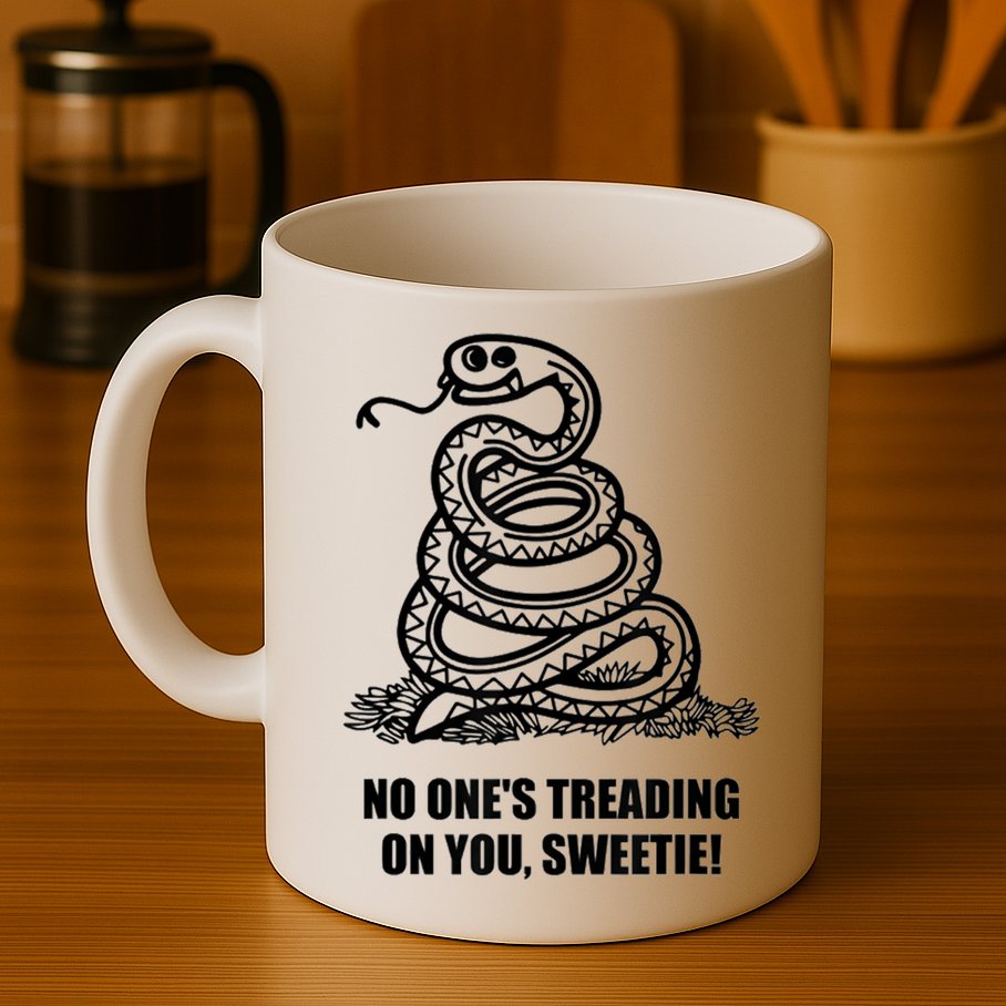 No One's Treading On You Sweetie Mug