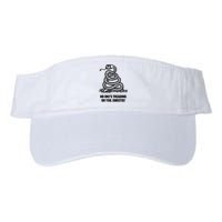 No One's Treading On You Sweetie Visor