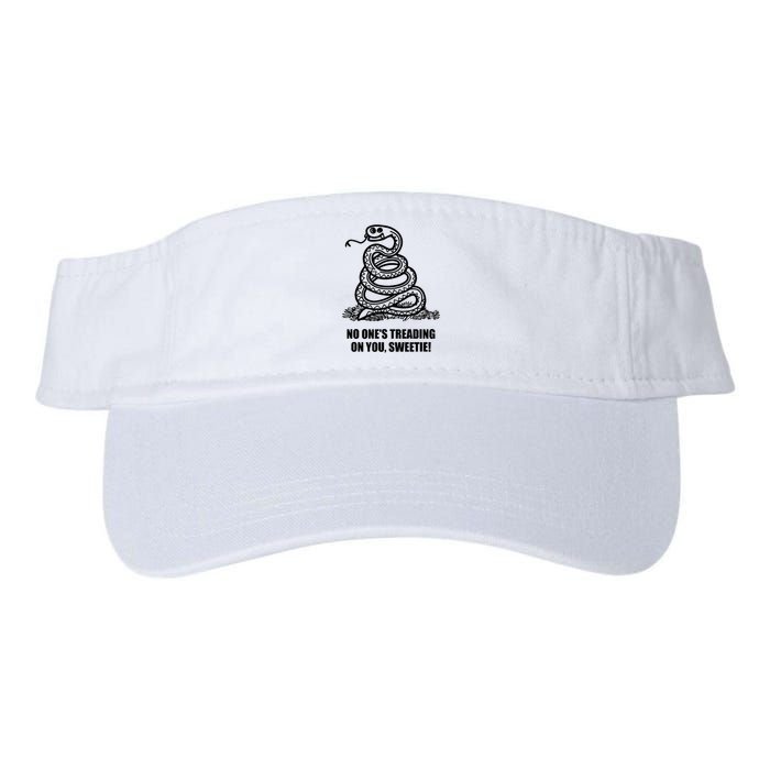 No One's Treading On You Sweetie Visor