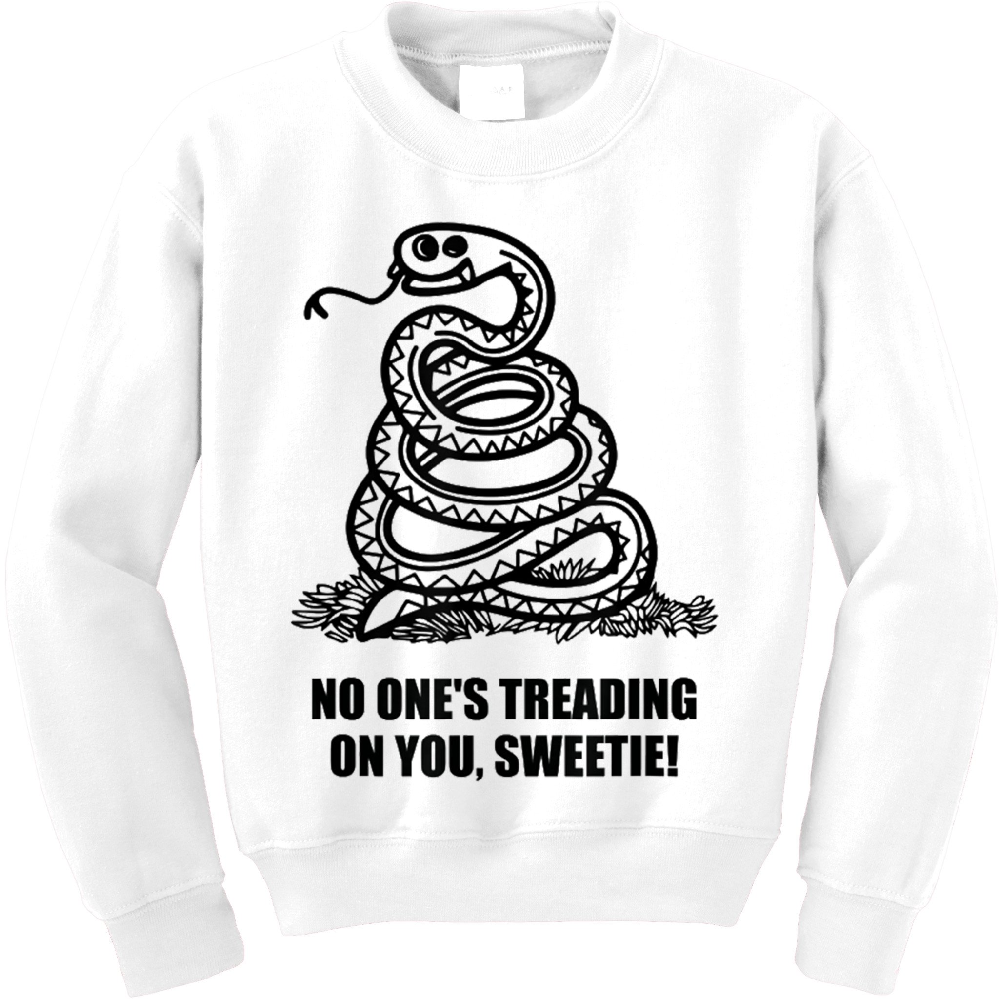 No One's Treading On You Sweetie Kids Sweatshirt