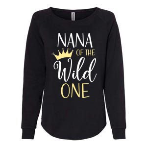 Nana Of The Wild One First Birthday Matching Family Meaningful Gift Womens California Wash Sweatshirt