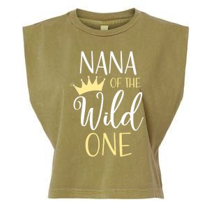 Nana Of The Wild One First Birthday Matching Family Meaningful Gift Garment-Dyed Women's Muscle Tee