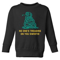 No Ones Treading On You Sweetie Snake Toddler Sweatshirt