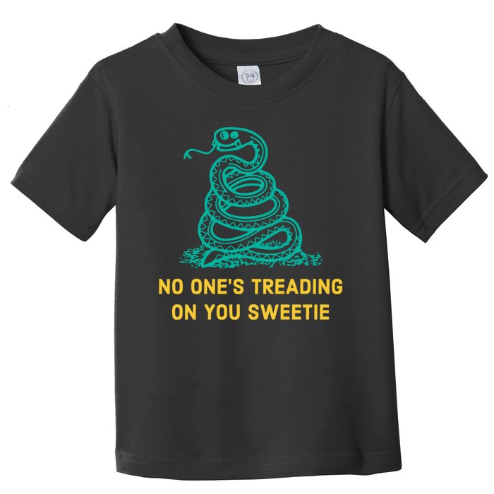 No Ones Treading On You Sweetie Snake Toddler T-Shirt